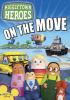 Higglytown Heroes - Heroes on the Move (eng)